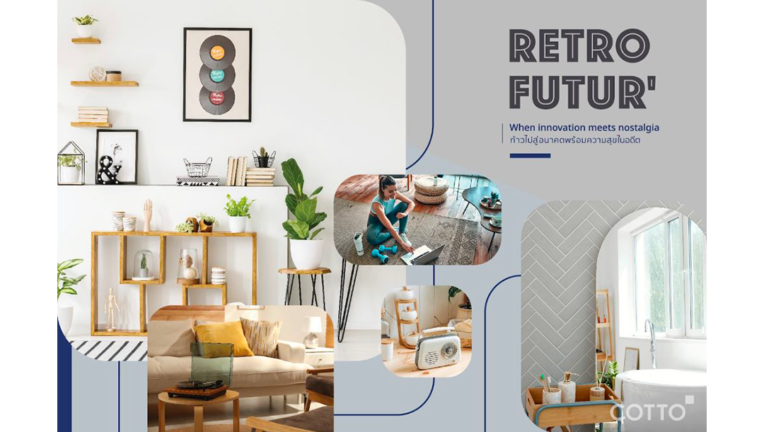 Cotto promotes innovations for the future, clean and safe with the Retro Futur decoration style, stepping into the future with happiness in the past.